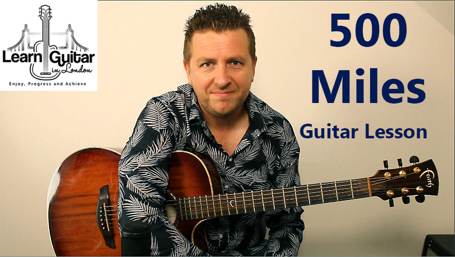 500 Miles – Guitar Lesson – The Proclaimers – Drue James