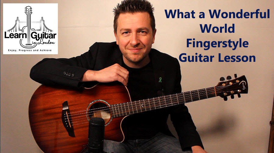 What A Wonderful World – Beginners Fingerstyle Guitar Lesson – Free TAB – Drue James