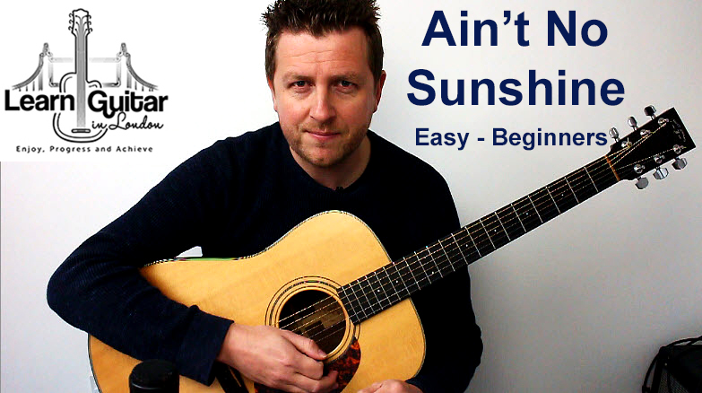 Ain’t No Sunshine – Easy Beginners Acoustic Guitar Lesson – Drue James