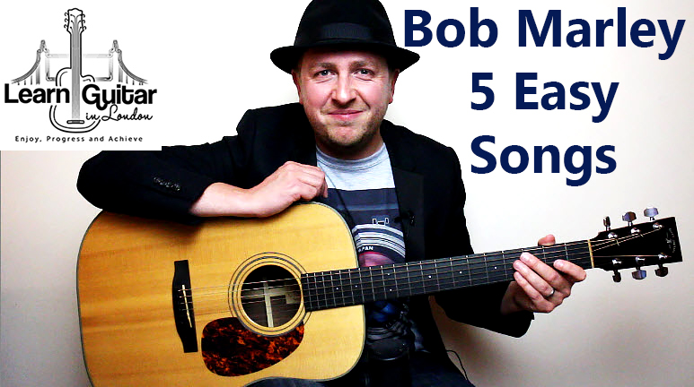 Easy Beginner Guitar Lesson – 5 Bob Marley Songs – 5 Chords