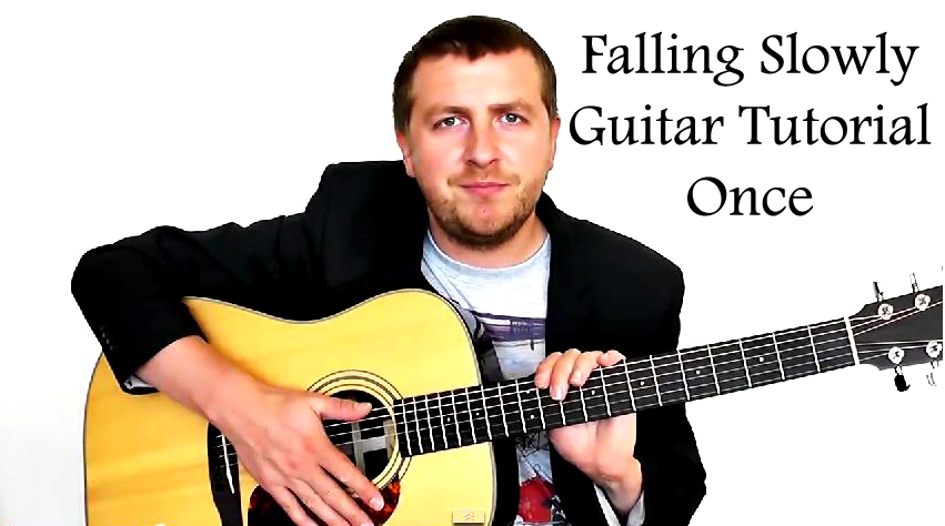 Falling Slowly – Guitar Tutorial – Glen Hassard – Once Soundtrack