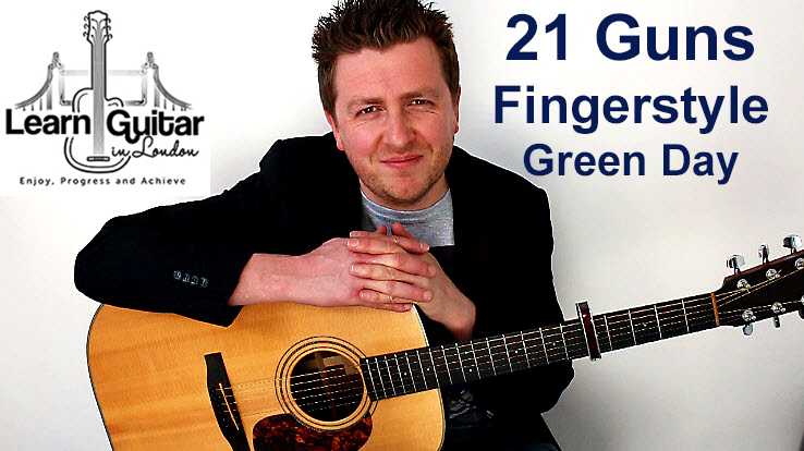 Green Day – 21 Guns – Easy (ish) Fingerstyle Guitar Tutorial – FREE TAB – Part 1