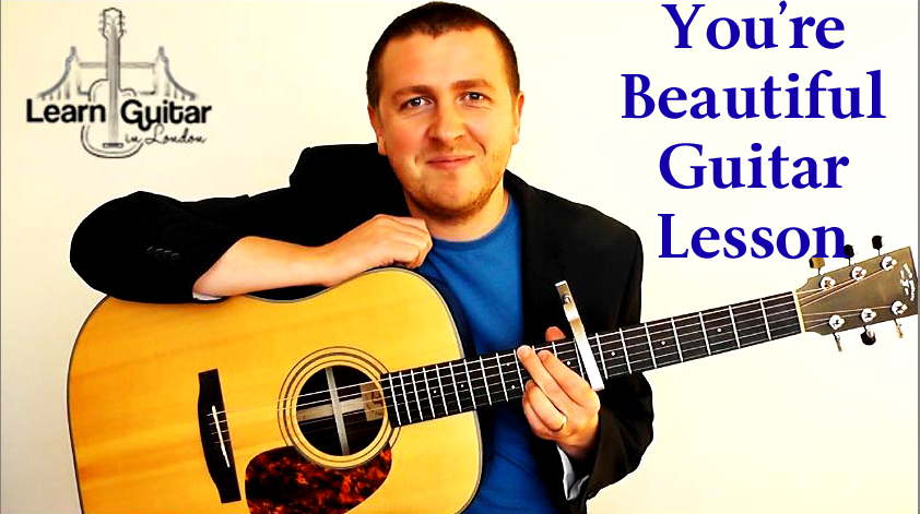 You’re Beautiful – Guitar Lesson – How to Play – James Blunt