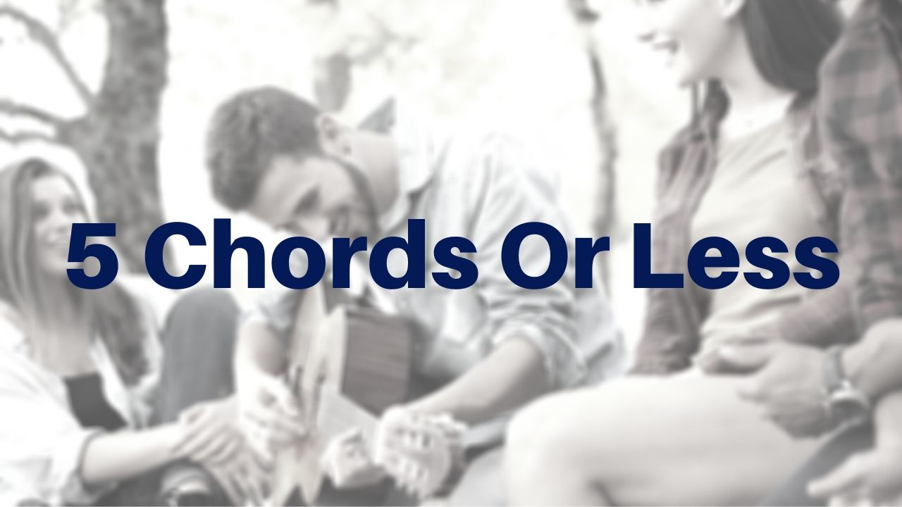 5 Chords Or Less