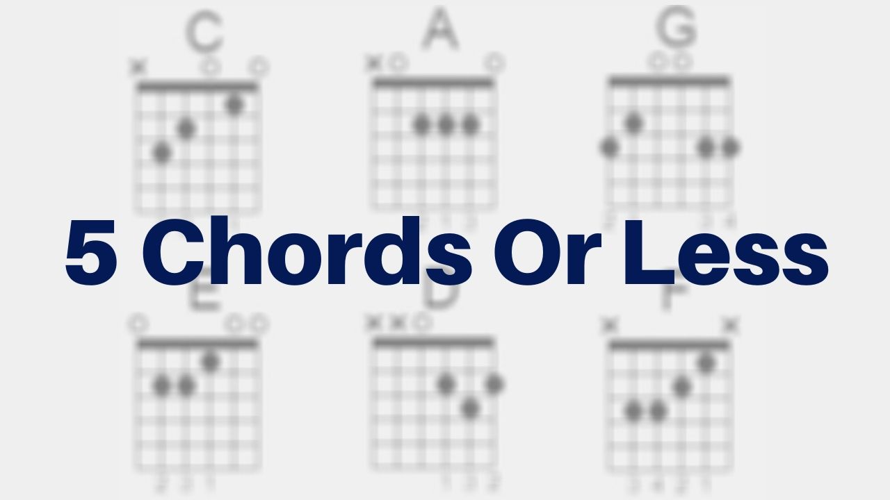 5 Chords Or Less