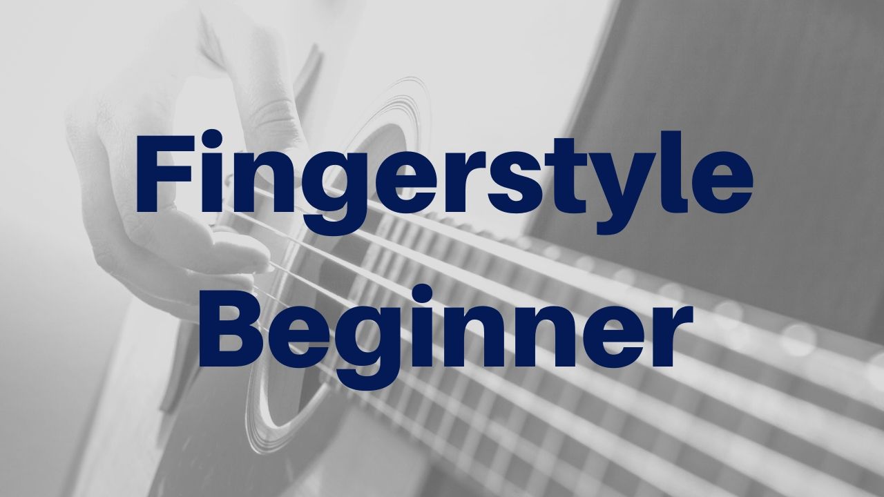 fingerstyle guitar songs - beginner lessons