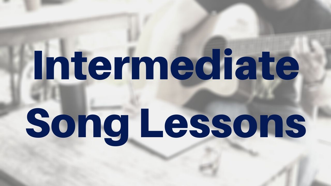 Intermediate Song Lessons1