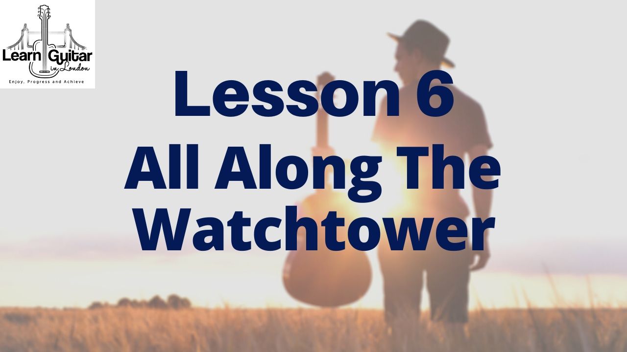 Lesson-6-ALL-ALONG-THE-WATCHTOWER