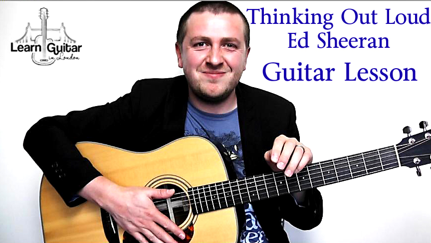 Thinking Out Loud – Guitar Lesson – Ed Sheeran – How To Play