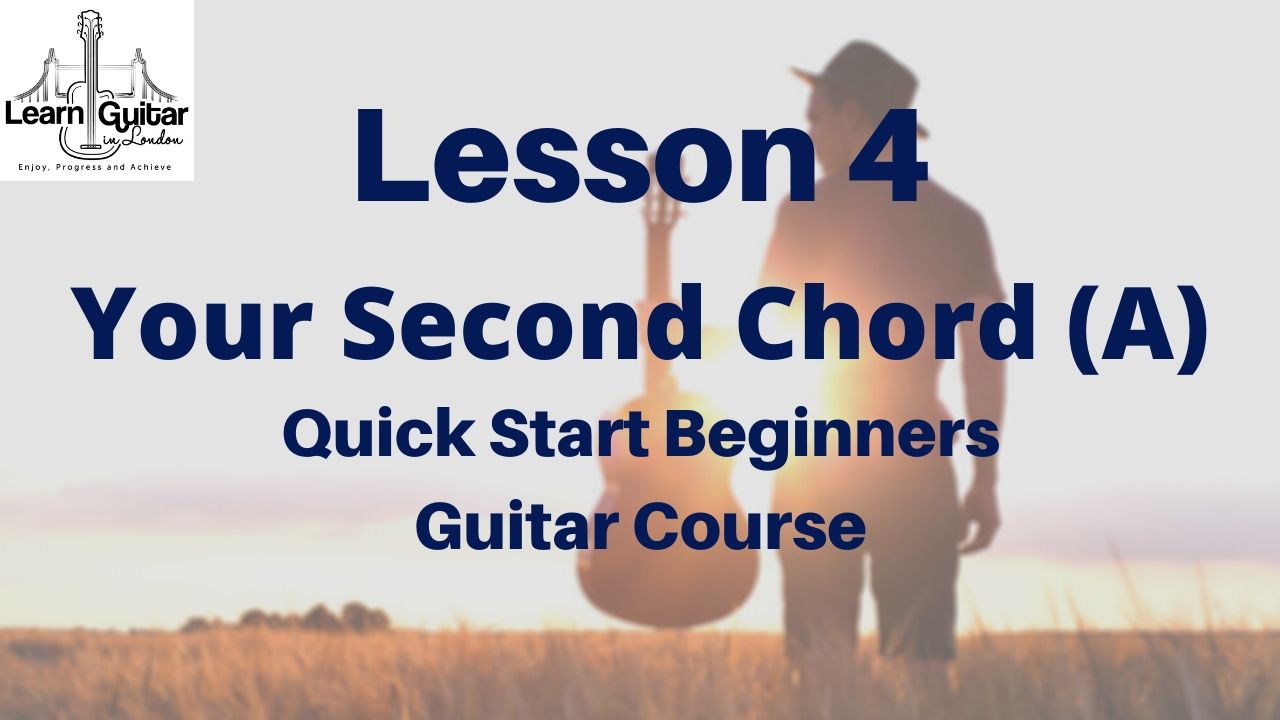 quickstart series-lesson 4 – your chord A