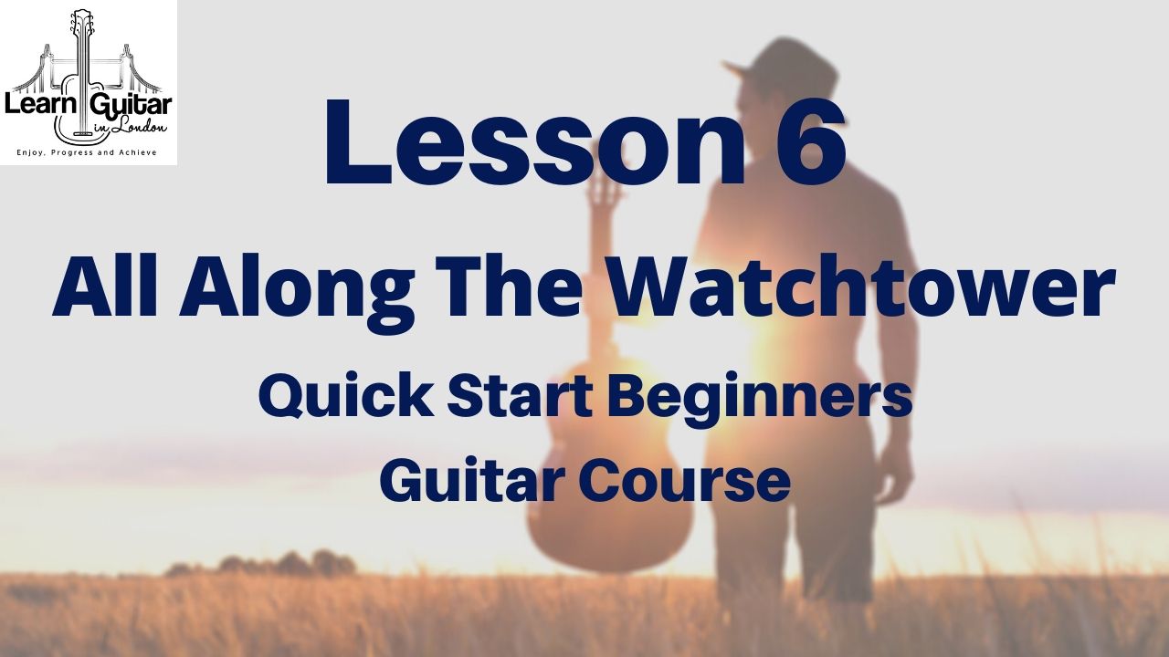 quickstart series-lesson 6 – all along the watchtower