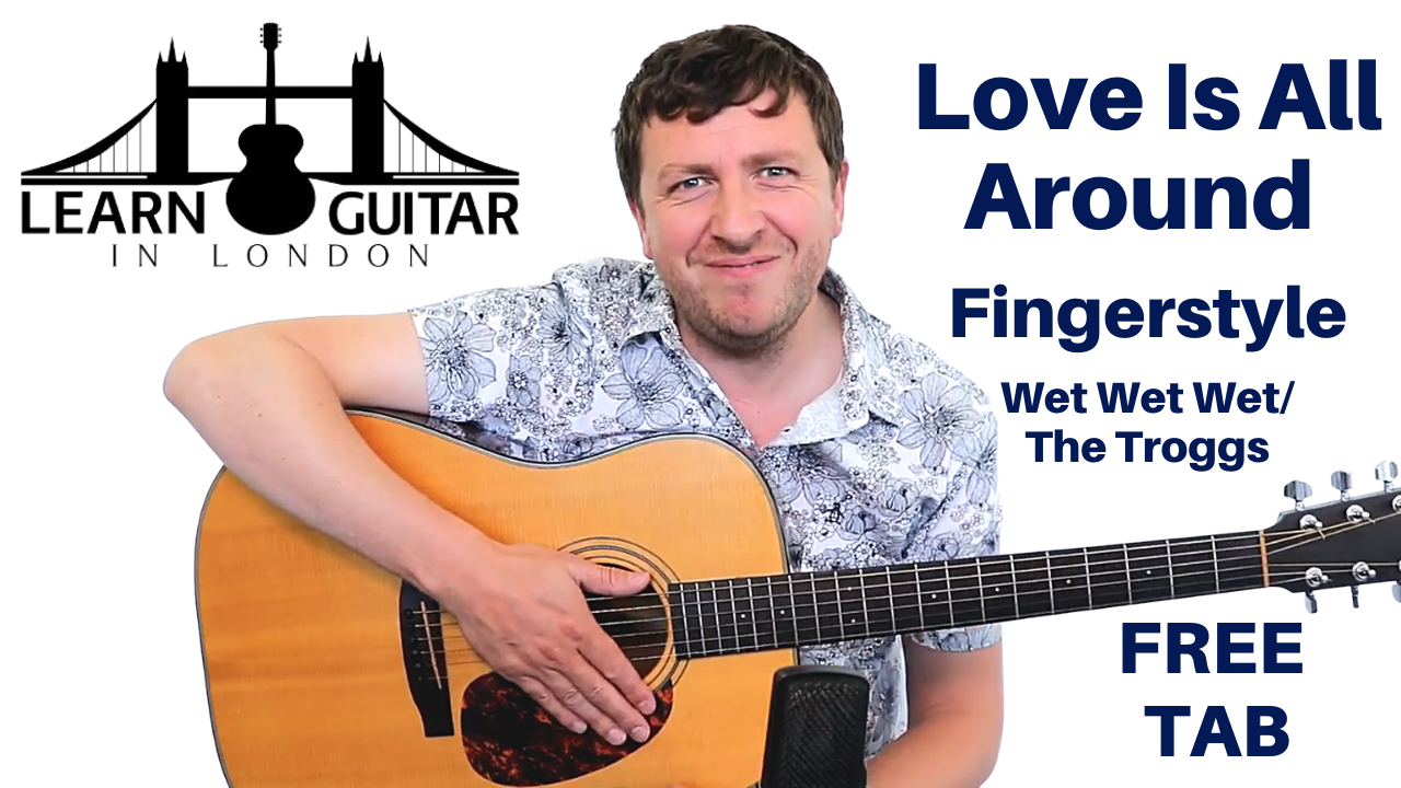 Love Is All Around - Free Fingerstyle Guitar Lesson - Drue James