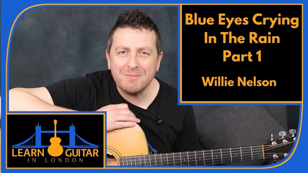 Blue Eyes Crying In The Rain Willie Nelson Easy Guitar Lesson Part 1 Free Tab Drue