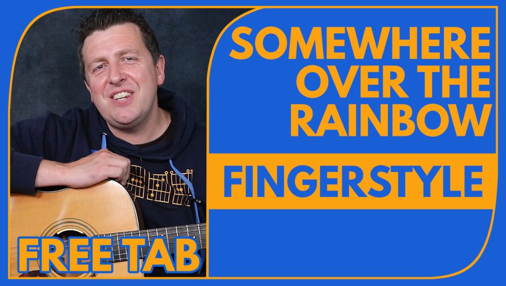 Somewhere Over The Rainbow - Fingerstyle Guitar Lesson