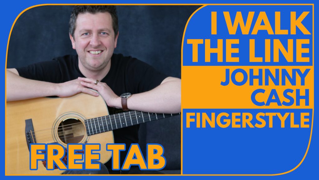 I Walk The Line - Fingerstyle Guitar - Drue James - Free TAB